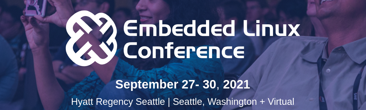 Embedded Linux Conference 2021 schedule published, 4 talks from Bootlin
